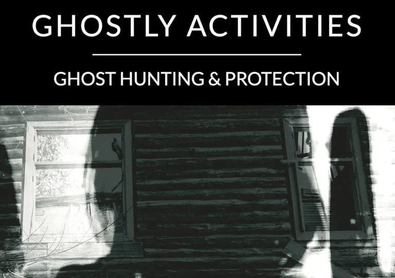 New Book | Ghost Hunting & Protection Out Now!